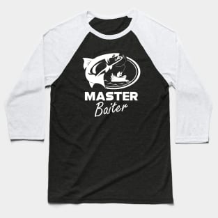 Fishing - Master Baiter Baseball T-Shirt